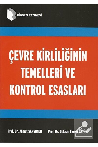 Birsen Yayınevi Çevre Kirliliğinin Temelleri Ve Kontrol Esasları