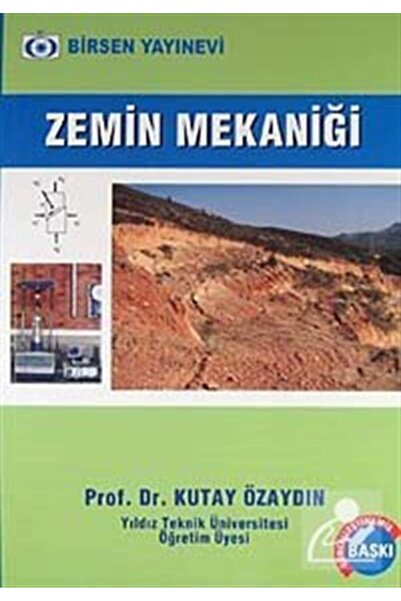 Birsen Yayınevi Zemin Mekaniği / Prof. Dr. Kutay Özaydın