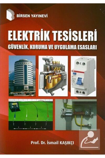 Birsen Yayınevi Elektrik Tesisleri Güvenlik, Koruma ve Uygulama Esasları