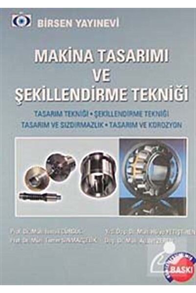 Birsen Yayınevi Makina Tasarımı ve Şekillendirme Tekniği