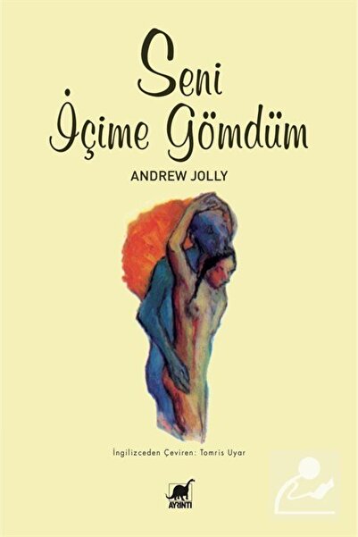 Ayrıntı Yayınları Seni Içime Gömdüm