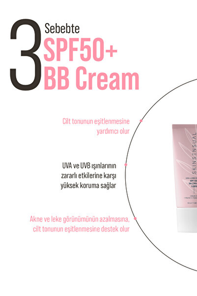 Skin Sensual SPF50+ PA++++ Kapatıcı BB Krem Light 50 ml | Leke Karşıtı, Aydınlık Cilt Görünümü | UVA+UVB Koruma