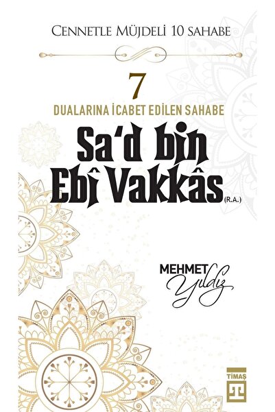 Timaş Yayınları Sad Bin Ebi Vakkas (R.A.)
