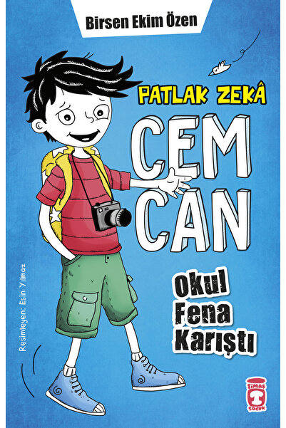 Timaş Çocuk Patlak Zeka Cemcan - Okul Fena Karıştı (Fleksi Cilt)