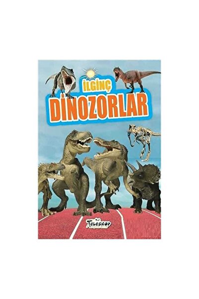 Teleskop Popüler Bilim الديناصورات المثيرة للاهتمام