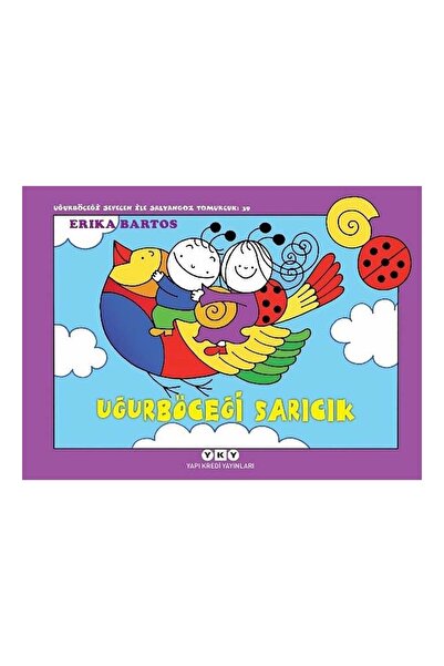 Yapı Kredi Yayınları Uğurböceği Sevecen İle Salyangoz Tomurcuk 39 Uğurböceği ...