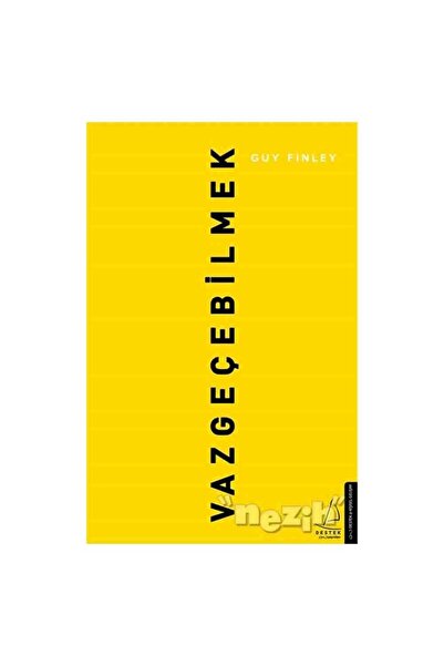 Destek Yayınları Vazgeçebilmek
