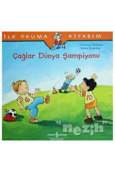 TÜRKİYE İŞ BANKASI KÜLTÜR YAYINLARI Çağlar Dünya Şampiyonu