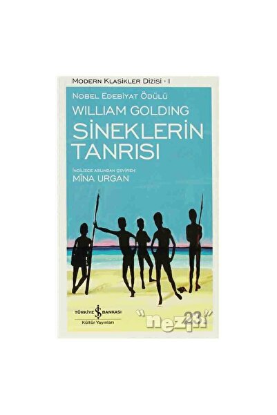 TÜRKİYE İŞ BANKASI KÜLTÜR YAYINLARI Sineklerin Tanrısı