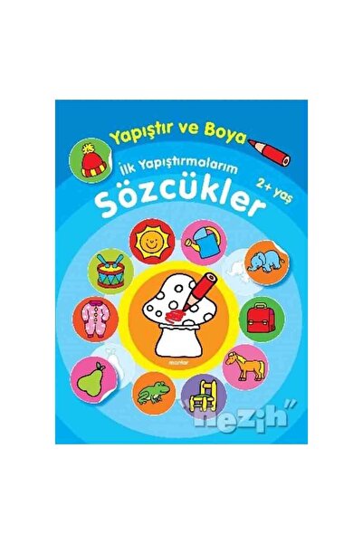 Parıltı Yayıncılık Yapıştır ve Boya İlk Yapıştırmalarım - Sözcükler
