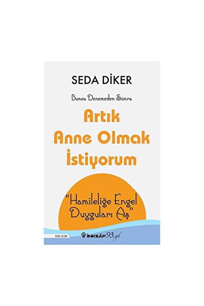 İnkılap Kitabevi Artık Anne Olmak İstiyorum