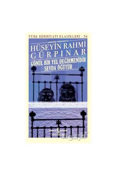 TÜRKİYE İŞ BANKASI KÜLTÜR YAYINLARI Gönül Bir Yel Değirmenidir Sevda Öğütür (...