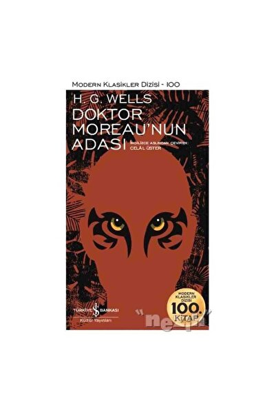 TÜRKİYE İŞ BANKASI KÜLTÜR YAYINLARI Doktor Moreau’nun Adası Modern Klasikler ...