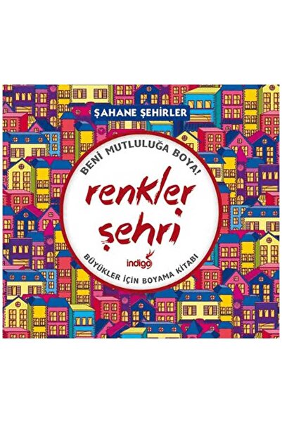 İndigo Çocuk Renkler Şehri – Şahane Şehirler