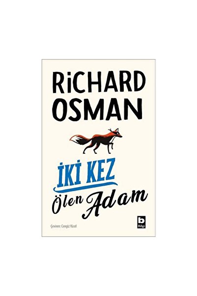 Bilgi Yayınevi Iki Kez Ölen Adam - Richard Osman (PERŞEMBE GÜNÜ CİNAYET KULÜBÜ SERİSİ 2)