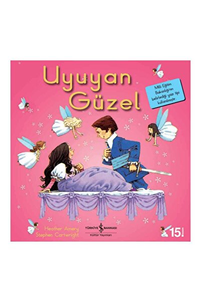 TÜRKİYE İŞ BANKASI KÜLTÜR YAYINLARI İlk Okuma Kitaplarım Uyuyan Güzel
