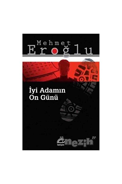 İletişim Yayınları İyi Adamın On Günü