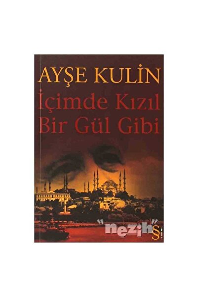 Everest Yayınları İçimde Kızıl Bir Gül Gibi