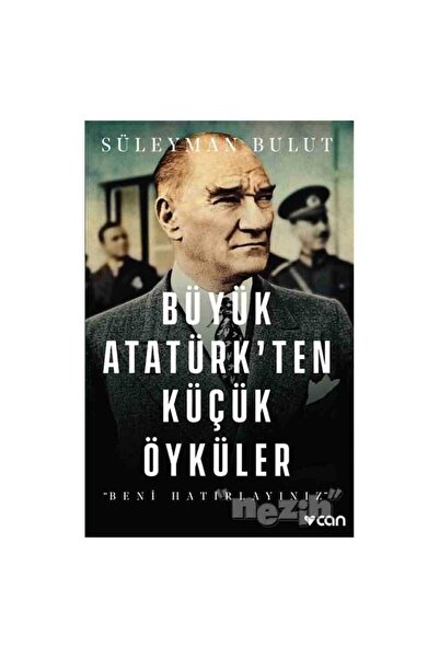 Can Yayınları Büyük Atatürk'ten Küçük Öyküler