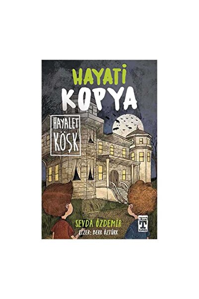 Timaş Çocuk Hayati Kopya Hayalet Köşk