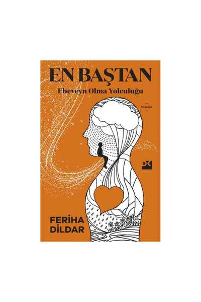 Doğan Kitap En Baştan Ebeveyn Olma Yolculuğu