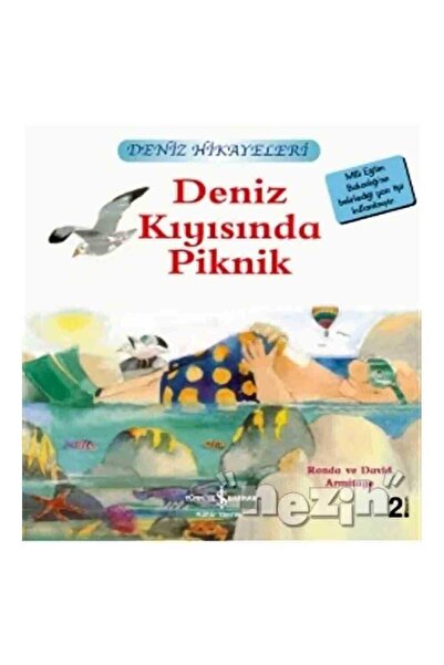 TÜRKİYE İŞ BANKASI KÜLTÜR YAYINLARI Deniz Kıyısında Piknik - Deniz Hikayeleri