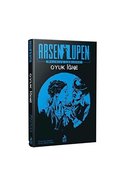 Ren Kitap Arsen Lüpen: Oyuk Iğne, Maurice Leblanc, Kitap, Arsen Lüpen: Oyuk I...