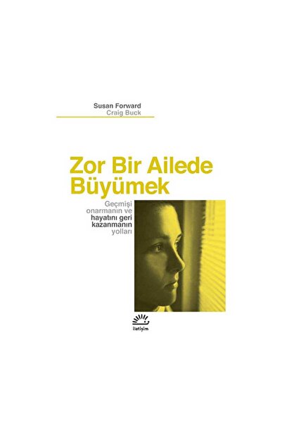 İletişim Yayınları Zor Bir Ailede Büyümek