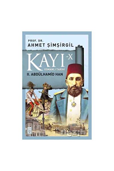 Timaş Yayınları Kayı 10 2. Abdülhamid Han