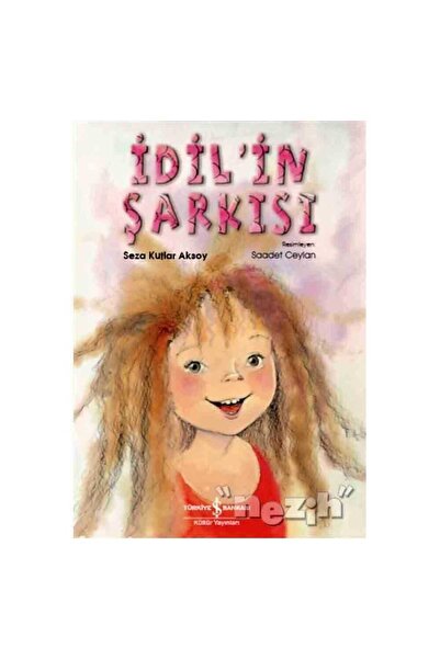 TÜRKİYE İŞ BANKASI KÜLTÜR YAYINLARI İdil’in Şarkısı