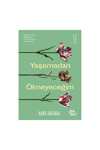 Yan Pasaj Yayınevi Yaşamadan Ölmeyeceğim