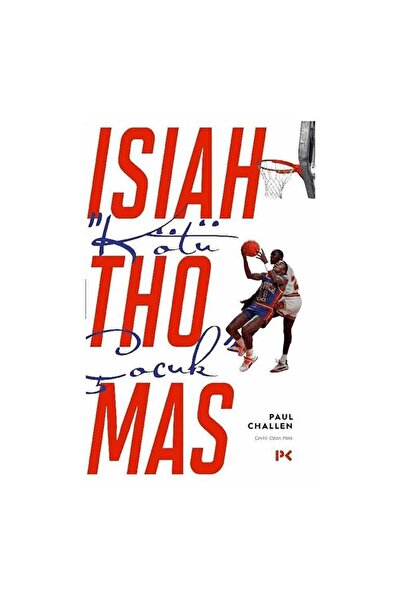 Profil Yayıncılık Kötü Çocuk Isiah Thomas