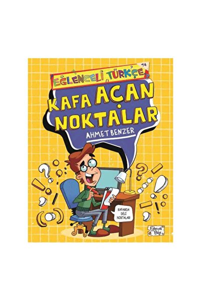 Eğlenceli Bilgi Yayınları Eğlenceli Türkçe-kafa Açan Noktalar | Ahmet Benzer ...