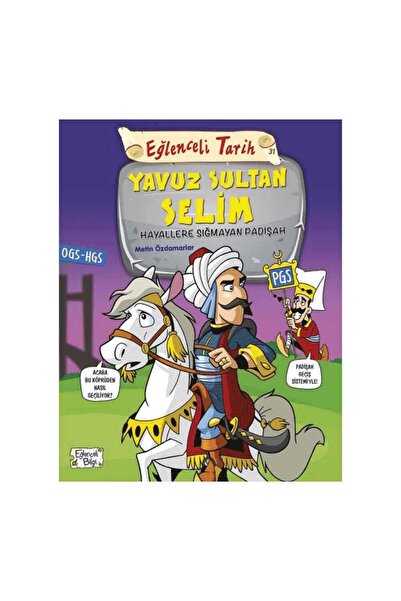 Timaş Çocuk Eğlenceli Tarih Yavuz Sultan Selim