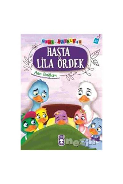 Timaş Çocuk Hasta Lila Ördek - Mini Masallar 4