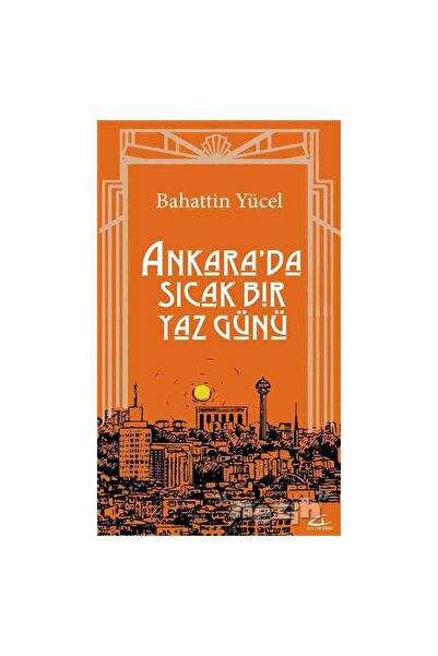 Asi Kitap A Hot Summer Day in Ankara
