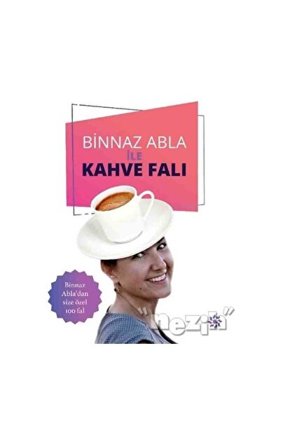 Doğan Kitap Binnaz Abla ile Kahve Falı
