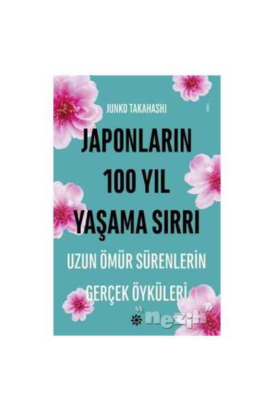 Doğan Novus Japonların 100 Yıl Yaşama Sırrı