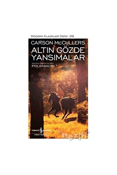 TÜRKİYE İŞ BANKASI KÜLTÜR YAYINLARI Altın Gözde Yansımalar