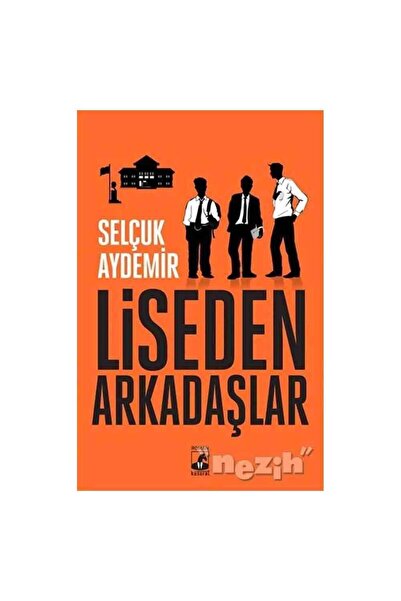Küsurat Yayınları Liseden Arkadaşlar