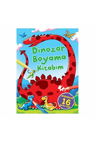 TÜRKİYE İŞ BANKASI KÜLTÜR YAYINLARI Dinazor Boyama Kitabım