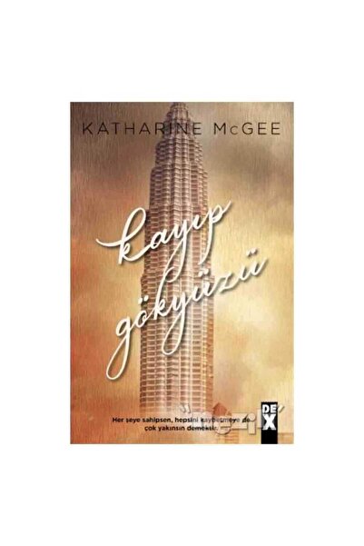 Dex Yayınevi Kayıp Gökyüzü Katharine Mcgee Kitabı 536 Sayfa Dex Yayınevi