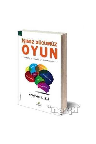 ELMA Yayınevi İşimiz Gücümüz Oyun