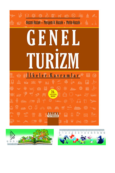 Detay Yayıncılık GENEL TURİZM İlkeler Ve Kavramlar - Nazmi Kozak 26. Baskı