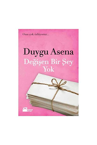 Doğan Kitap Değişen Birşey Yok / Duygu Asena / / 9786050951097