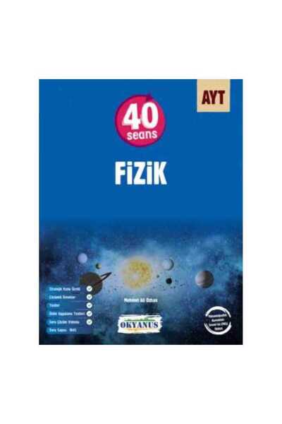 Okyanus Yayınları Okyanus 2. Oturum YKS-AYT 40 Seansta Fizik