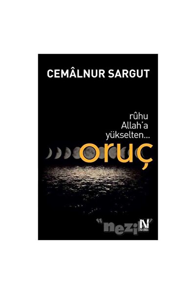 Genel Markalar Ruhu Allah’a Yükselten Oruç