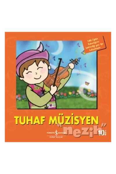 TÜRKİYE İŞ BANKASI KÜLTÜR YAYINLARI Tuhaf Müzisyen