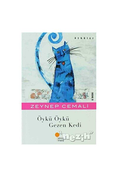 Günışığı Kitaplığı Öykü Öykü Gezen Kedi