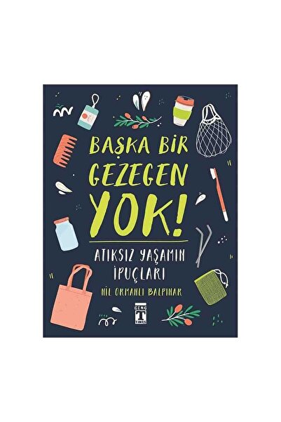 Timaş Çocuk Başka Bir Gezegen Yok Atıksız Yaşamın Ipuçları